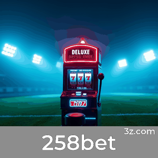 258bet: Apostas Esportivas de Classe Mundial e Precisão